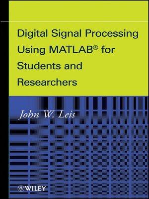 cover image of Digital Signal Processing Using MATLAB for Students and Researchers